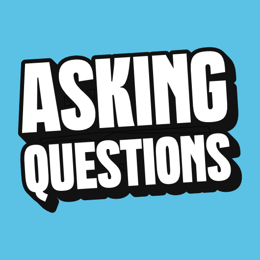 Asking the Right Questions