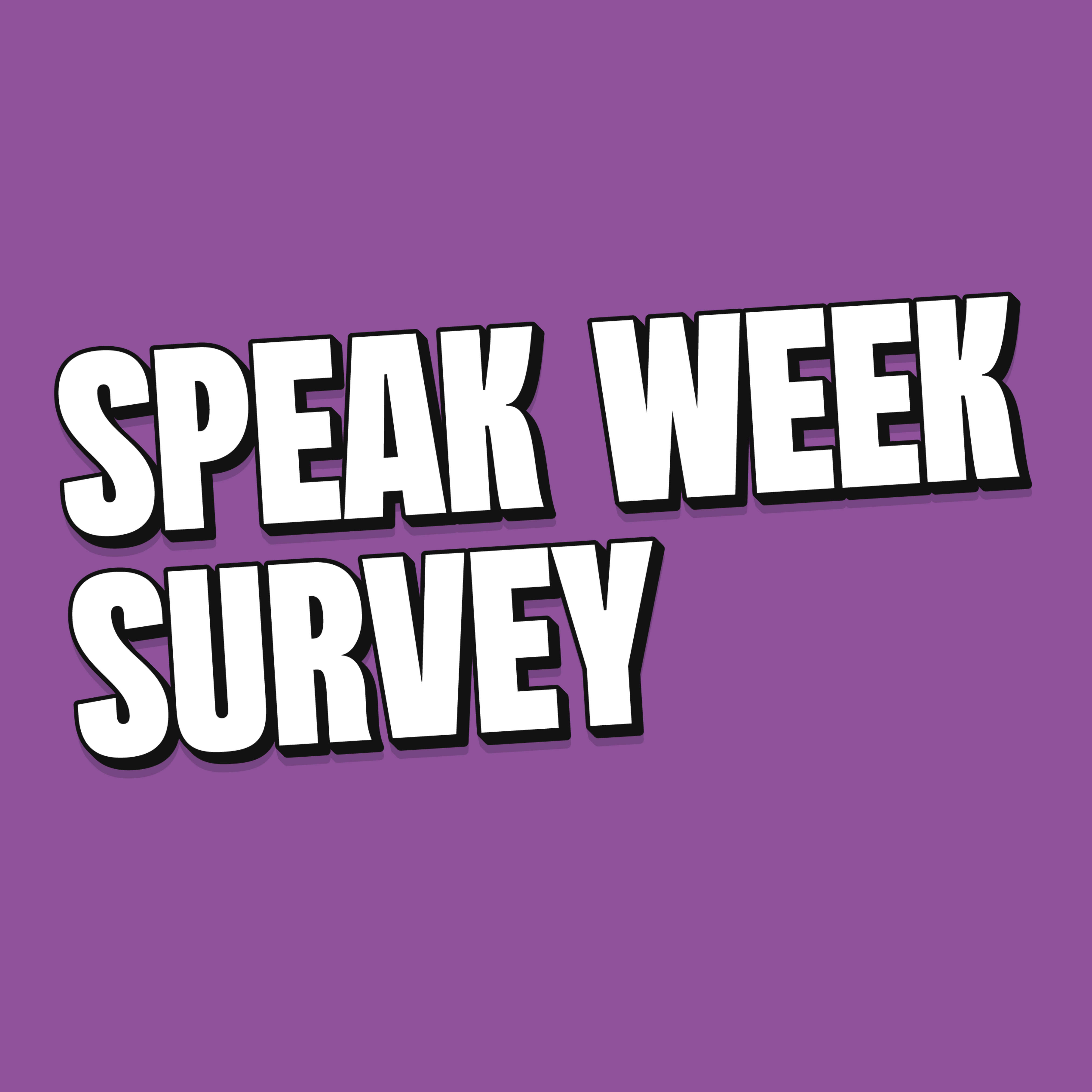 Speak Week Survey