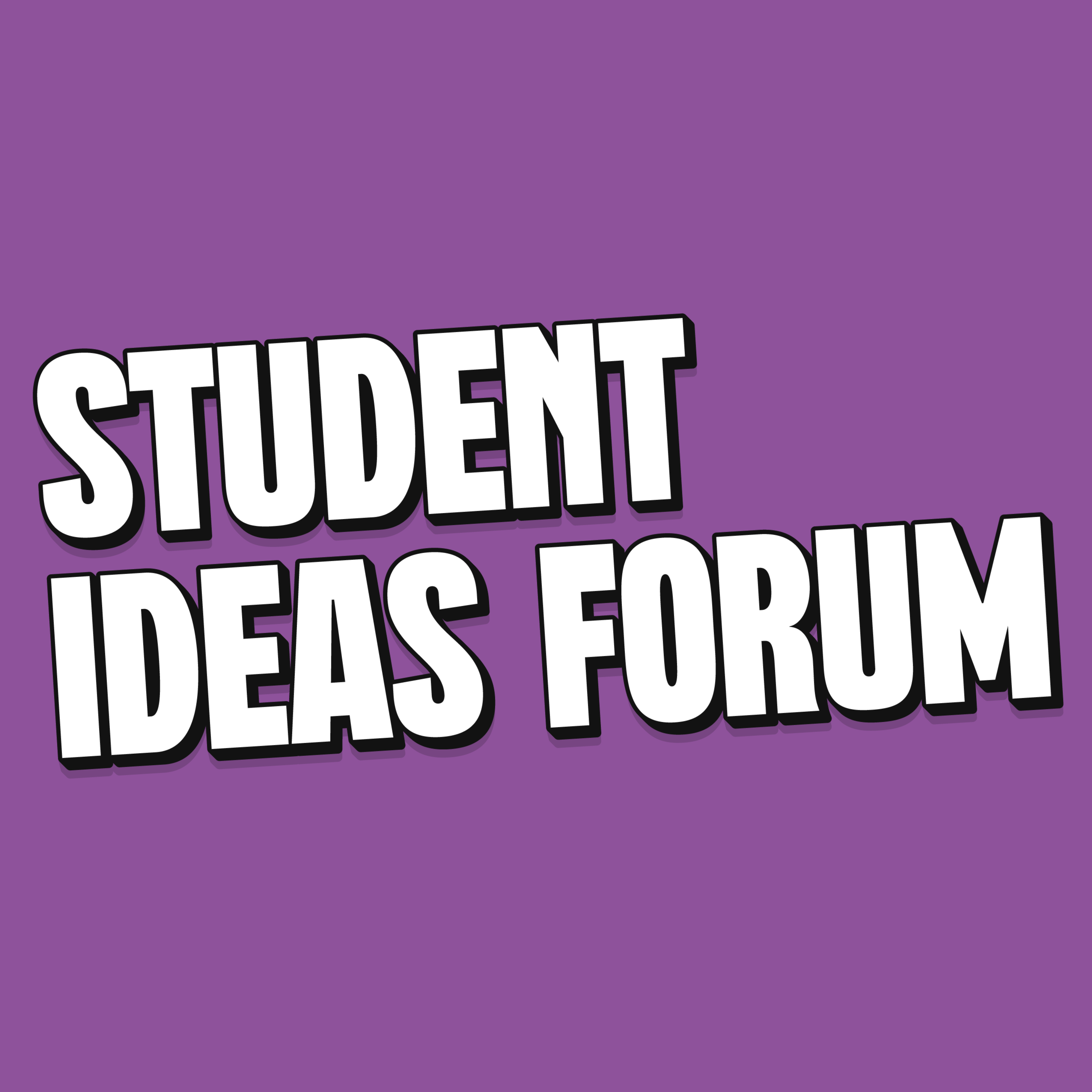 Student Ideas Forum
