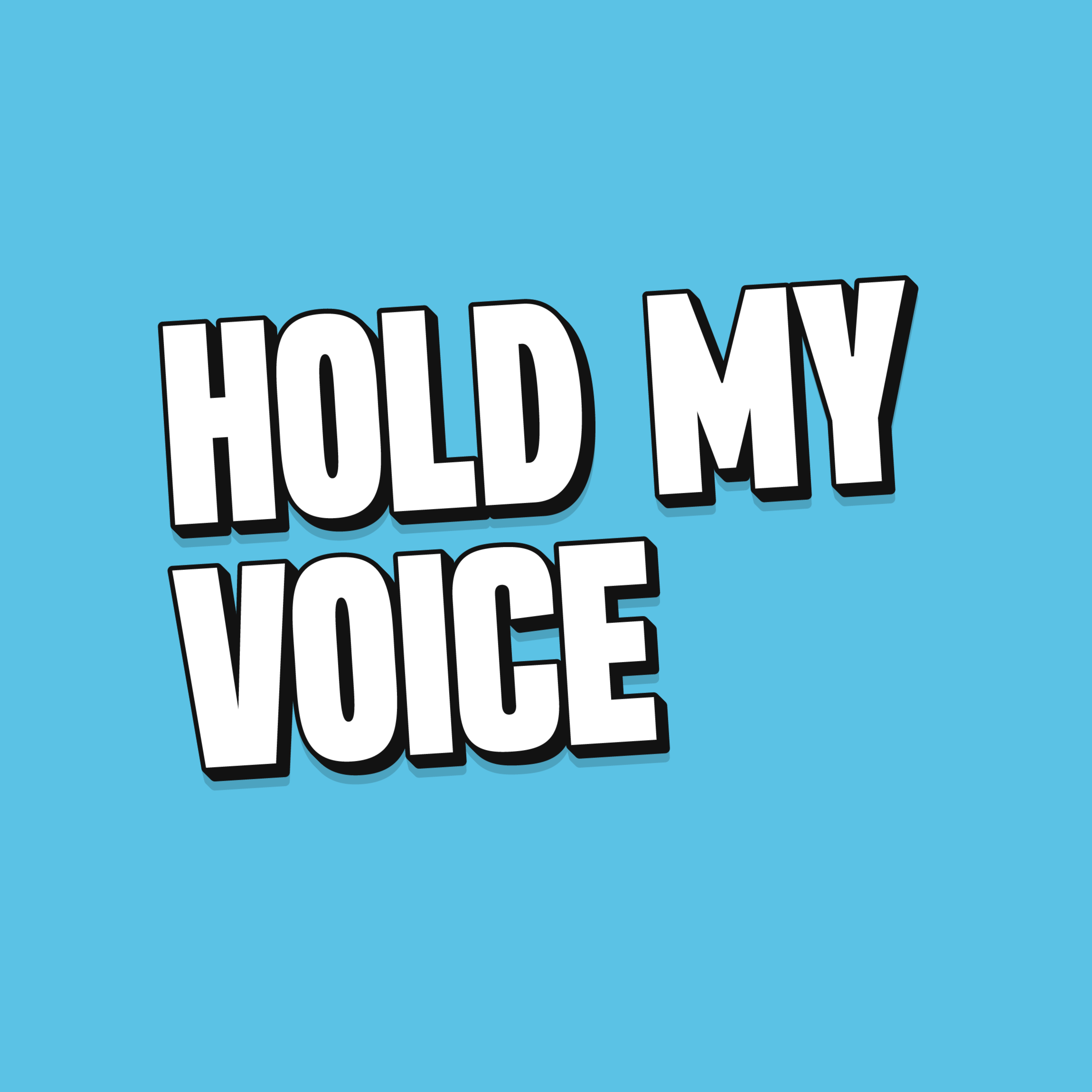 Hold My Voice