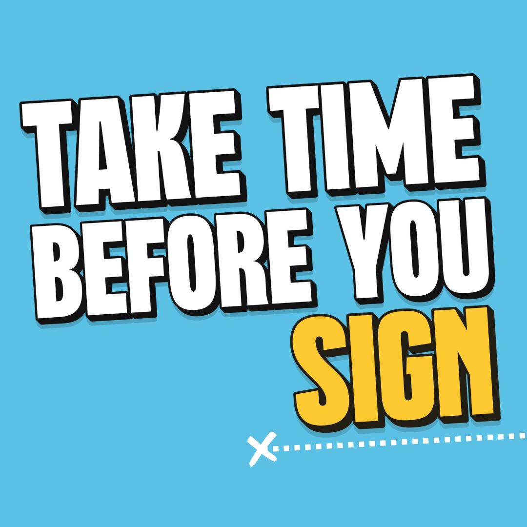 Take Time Before You Sign
